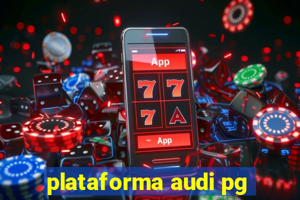 plataforma audi pg